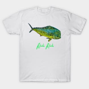 MAHI MAHI T-Shirt